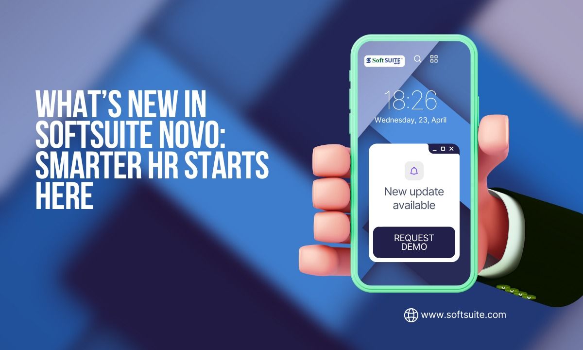 What’s New in SoftSUITE novo: Smarter HR Starts Here